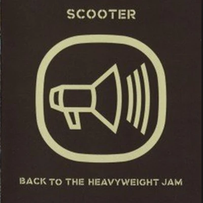 Scooter Back To The Heavyweight Jam20 Years Of Hardcore