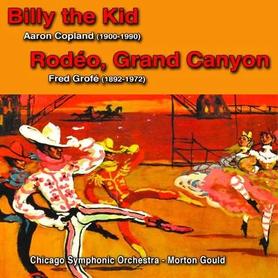 Aaron Copland Contemporary American Composers : Aaron CoplandBilly the Kid, Fred GroféRodeo & Grand Canyon