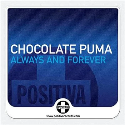 Chocolate Puma Always And Forever