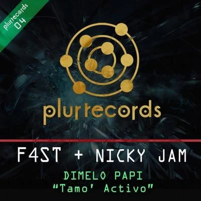 F4ST Dimelo Papi (feat. Nicky Jam) [Tamo Activo]