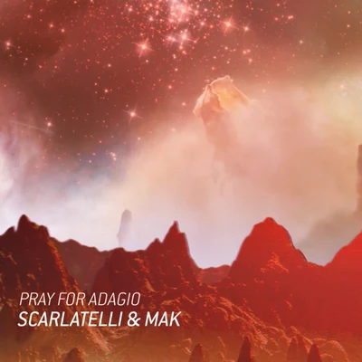 Mak/Scarlatelli Pray For Adagio