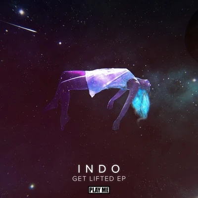 Indo Get Lifted EP