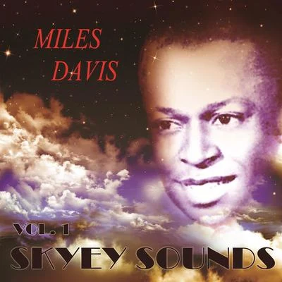 Miles Davis/Sonny Rollins Skyey Sounds Vol. 1