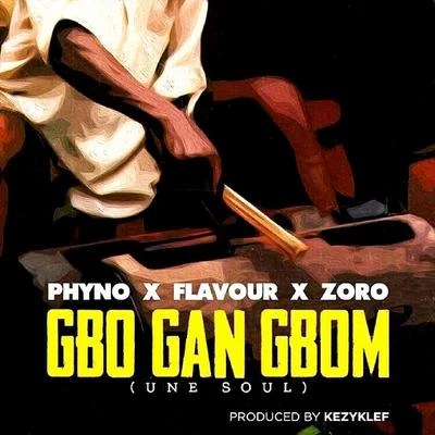 Phyno Gbo Gan Gbom