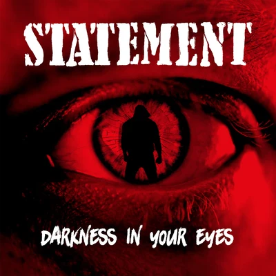 Statement Darkness in Your Eyes