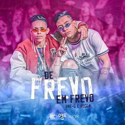 Dre-G De Frevo em Frevo