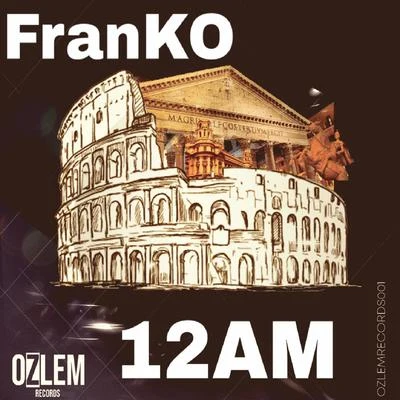 Franko 12AM