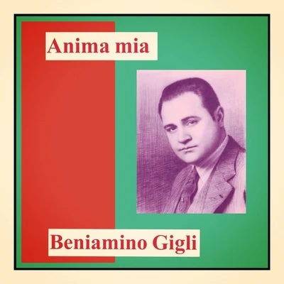 Beniamino Gigli Anima mia