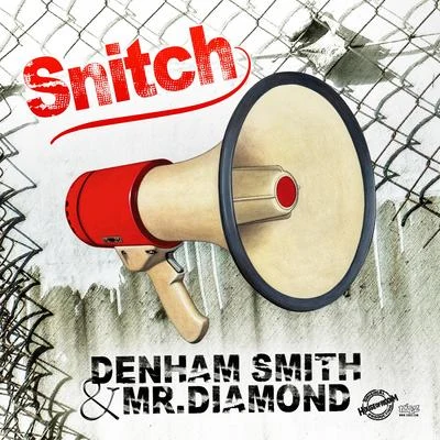 Denham Smith Snitch