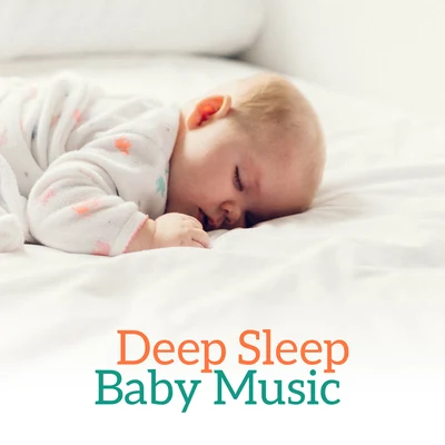 Baby Music Deep Sleep Baby Music – Relaxing Lullabies for Babies, Calming Nature Sounds, Relax & Dream