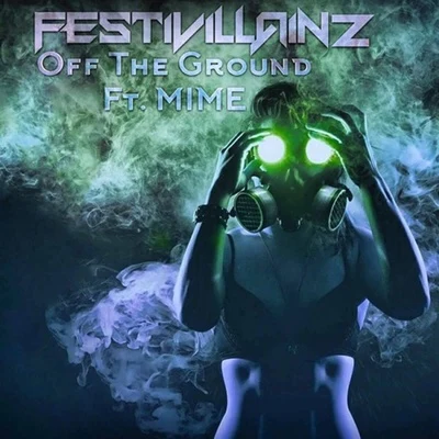 Festivillainz Off The Ground