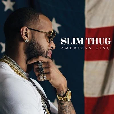 Slim Thug Hogg Life, Vol. 4: American King