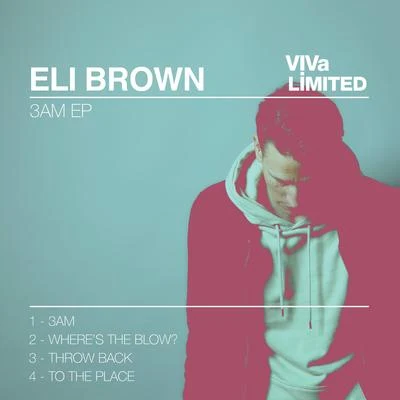 Eli Brown 3AM EP