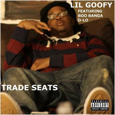 Lil Goofy trade seats (feat. BO哦bang AD-lo)