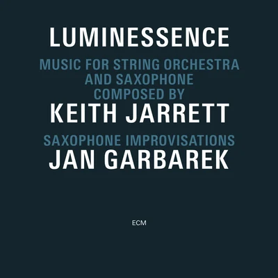 Keith Jarrett/Jan Garbarek Luminessence