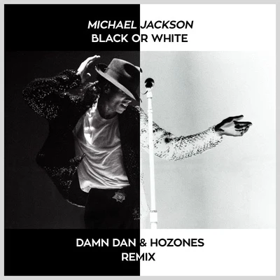 Damn Dan Black Or White (Damn Dan & Hozones Remix)