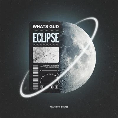 Whats Gud Eclipse