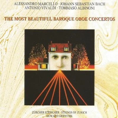 Alessandro Marcello The Most Beatiful Baroque Oboe Concertos