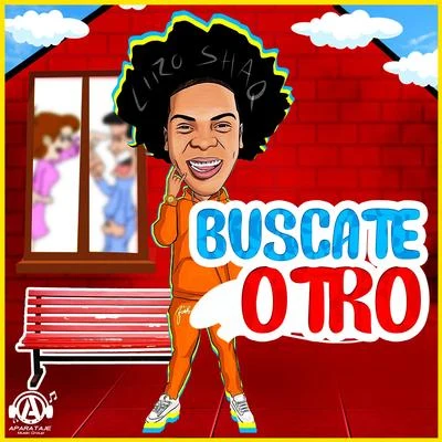 Liro Shaq Buscate Otro