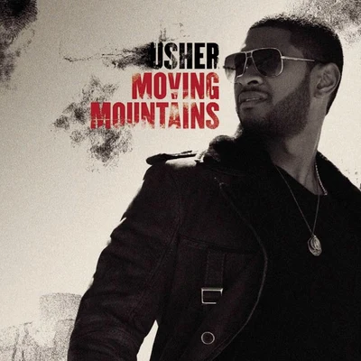 Usher Moving Mountains