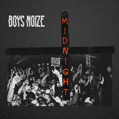 Boys Noize Midnight