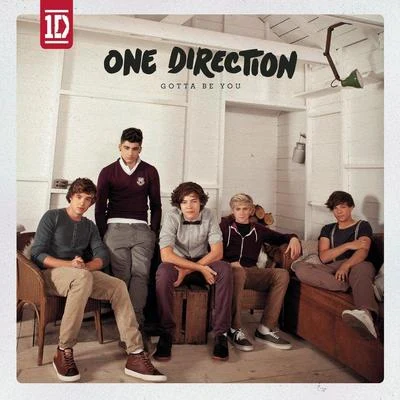 One Direction Gotta Be You