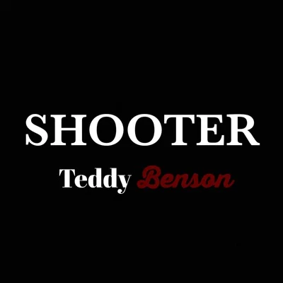 Teddy Benson Shooter