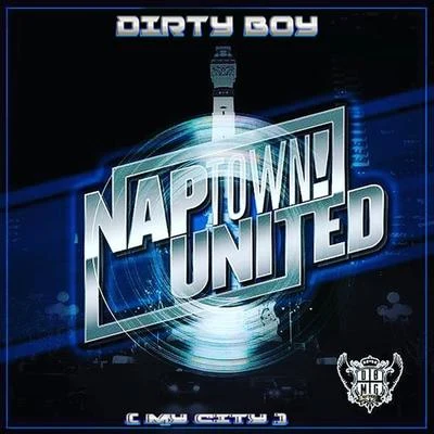 Dirty Boy Naptown United (My City)