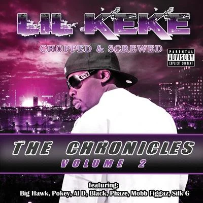 Lil Keke The Chronicles, Volume 2 - Chopped & Screwed