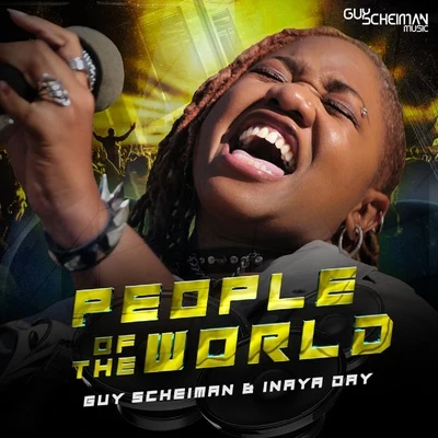 Guy Scheiman/Inaya Day People of the World (Remixes)