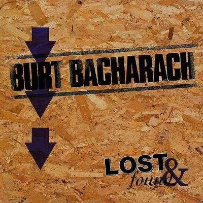 Burt Bacharach Lost & Found: Burt Bacharach