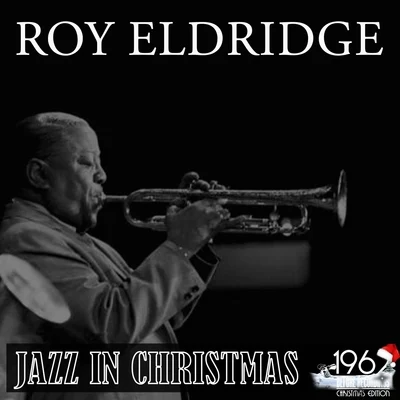 Roy Eldridge Jazz in Christmas