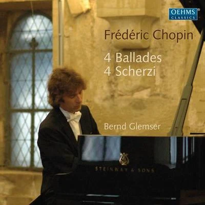 Bernd Glemser CHOPIN, F.: 4 Ballades4 Scherzi (Glemser)