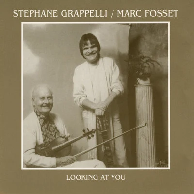 Marc Fosset/Stéphane Grappelli Looking at You