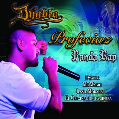 Dyablo Profeciaz Banda Rap