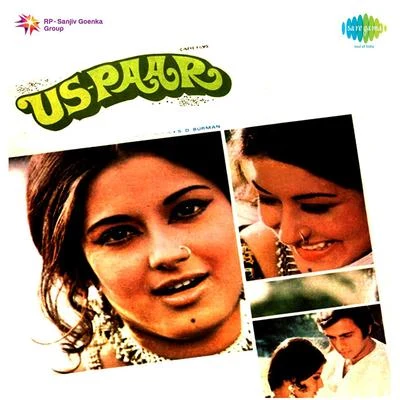 Vinod Mehra/Moushumi Chatterjee/Manna Dey/Mohammed Rafi/Lata Mangeshkar/Asha Bhosle Us Paar