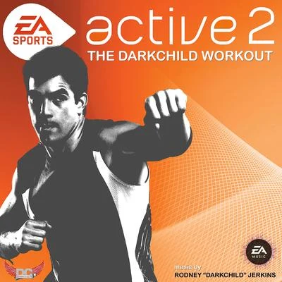 EA Games Soundtrack/Rodney &quot;Darkchild&quot; Jerkins Active 2 - The Darkchild Workout