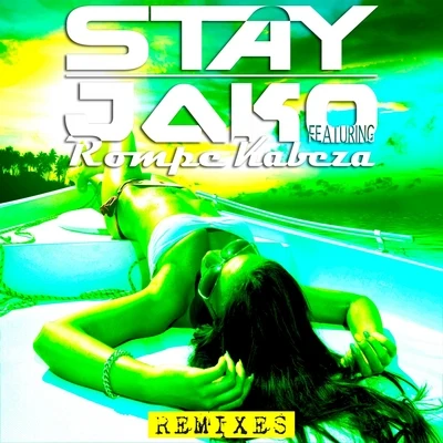 Jako Stay (Remixes)