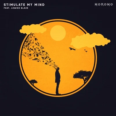 Lewiee Blaze/Moromo Stimulate My Mind (feat. Lewiee Blaze)