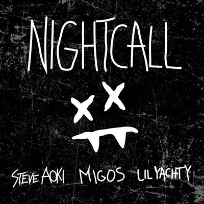 Migos/Lil Yachty/Steve Aoki Night Call