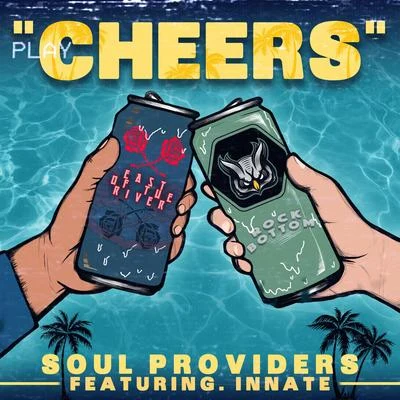 Soul Providers Cheers (feat. Innate)