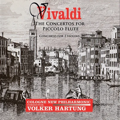 Michael Schubert Vivaldi, A.: piccolo concerto, RV 445flute concerto, op. 10, no. 1concerto for 2 violins, op. 3, no. 8 (M. Schubert, to so, FI las)