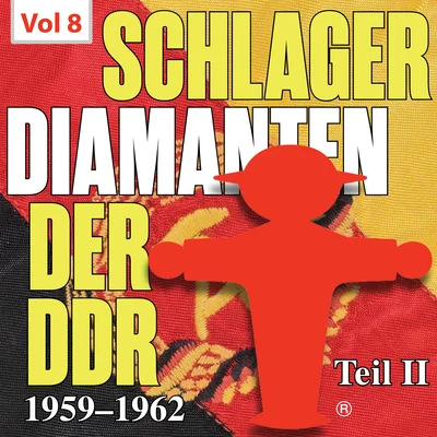 Willy Hagara/Gerhard Wendland/Erhard Juza/Julia Axen/Die Ping Pongs/Peter Wieland Schlager diamanten der DDR, Pt. 2, Vol. 8