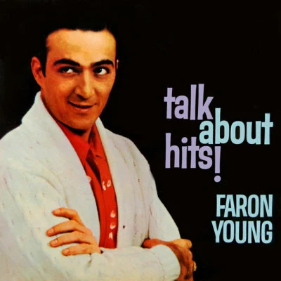 Faron Young Talk About Hits!