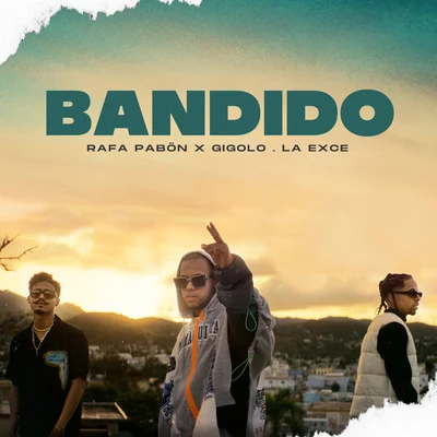 Gigolo Y La Exce/Rafa Pabon Bandido