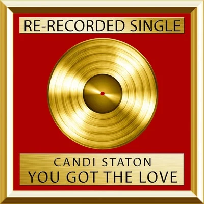 Candi Staton You Got The Love (Single)