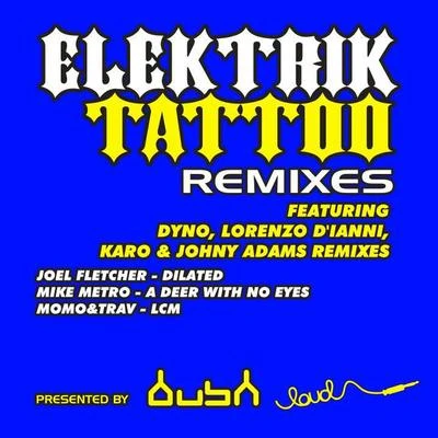 Joel Fletcher Elektrik Tattoo (Remix E.P)