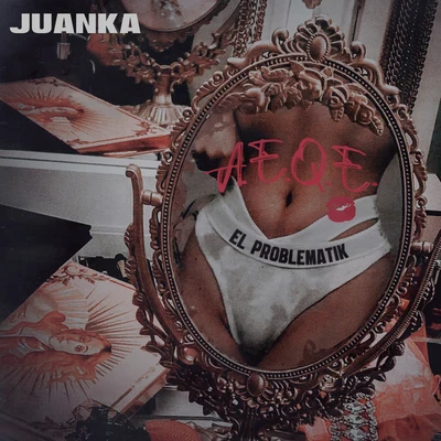 Juanka A.E.Q.E.