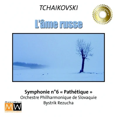 Bystrik Rezucha Tchaikovski: L'âme russe