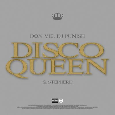 Don Vie/Stepherd/DJ Punish Disco Queen